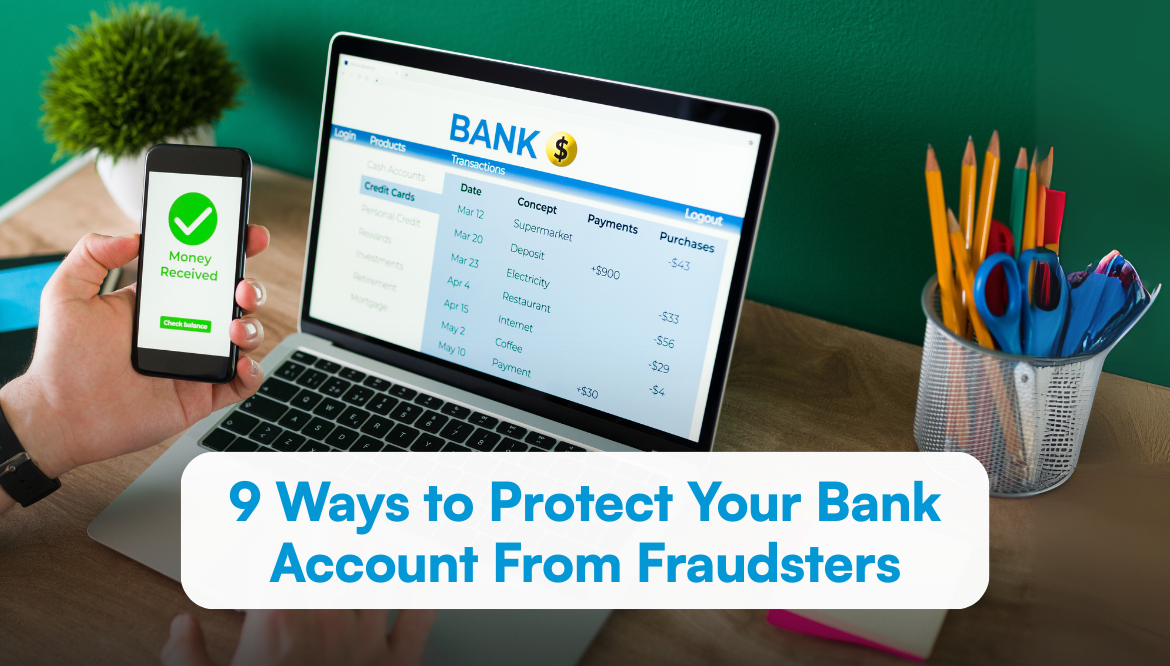 9 Ways to Protect Your Bank Account From Fraudsters